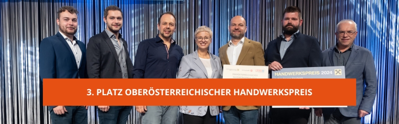 3.Platz beim Oberösterreichischen Handwerkspreis 2024